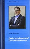 Produkt-Bild: Was ist heute konservativ?: Eine Standortbestimmung