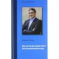 Was ist heute konservativ?: Eine Standortbestimmung