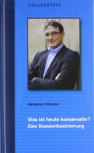 Gollenstein Was ist heute konservativ?: Eine Standortbestimmung