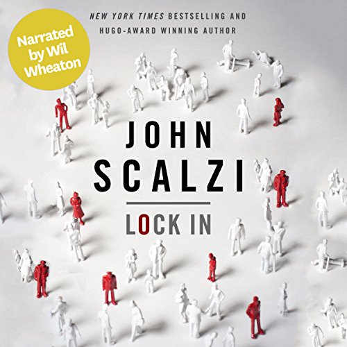 Lock In (Narrated by Wil Wheaton) Lock In (Narrated by Wil Wheaton)