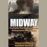 Midway: The Battle That Doomed Japan, the Japanese Navy's Story