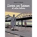 L'ombre aux tableaux et autres histoires