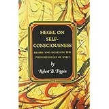 hegel on self consciousness desire and death in the phenomenology of spirit princeton monographs in philosophy