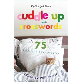 The New York Times Cuddle Up With Crosswords: 75 Light and Easy Puzzles (New York Times Crossword Collections)