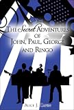 The Secret Adventures of John, Paul, George and Ringo