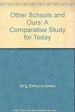 Other schools and ours : a comparative study for today