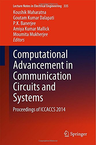 Computational Advancement in Communication Circuits and Systems: Proceedings of ICCACCS 2014 (Lecture Notes in Electrical Engineering)