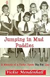 Jumping in Mud Puddles