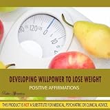 Developing Willpower to Lose Weight (Positive Affirmations) - Mountain Stream