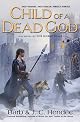 Child of a Dead God: A Novel of the Noble Dead