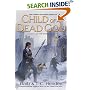 Child of a Dead God: A Novel of the Noble Dead