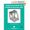 Engineering Analysis with SolidWorks Simulation 2009