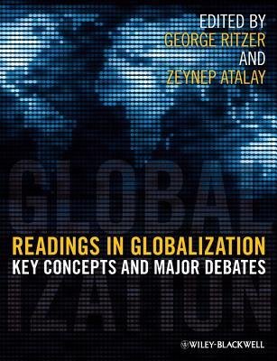 [(Readings in Globalization: Key Concepts and Major Debates)] [Author: George Ritzer] published on (April, 2010)