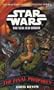 Star Wars: The New Jedi Order, the Final Prophecy (Book 18) (Book 18)