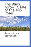 The Black Arrow: A Tale of the Two Roses. Illustrated by N.C. Wyeth