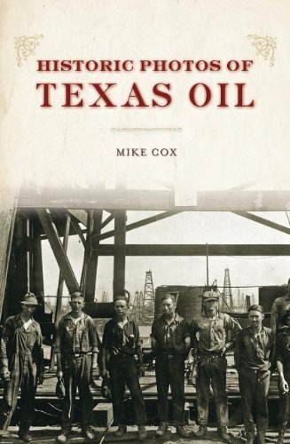 historic photos of texas oil