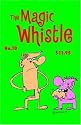 Magic Whistle #10