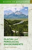 Glacial and Periglacial Environments (Access To Geography)
