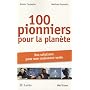 100 pionniers pour la plan�te : Des solutions pour une croissance verte