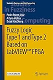 Fuzzy logic type 1 and type 2 based on LabVIEWT FPGA