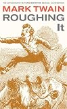 Roughing It (Mark Twain Library)