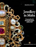 Jewellery in Malta: Treasures from the Island of the Knights (1530-1798)