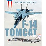 The Grumman F-14 Tomcat in Combat (Great American Combat Aircraft)von "Fr�d�ric Lert"