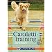 Cavalettitraining f�r Hunde: Gymnastik und Abwechslung f�r Jederhund