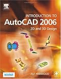 Introduction to AutoCAD 2006: 2D and 3D Design