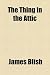 The Thing in the Attic