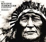 The Native American Experience (Treasures & Experiences) (Treasures & Experiences)