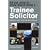 All You Need to Know About Being a Trainee Solicitor: What They Don't Teach You at Law School
