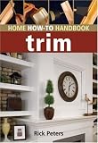 Trim (Home How-to Handbook)