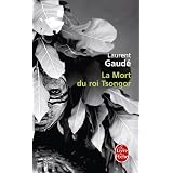 La Mort du roi Tsongorpar Laurent Gaude