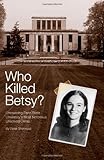 Who Killed Betsy?