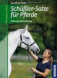 Produkt-Bild: Sch&uuml;&szlig;ler-Salze f&uuml;r Pferde: Wirkung und Anwendung