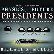 Physics for Future Presidents: The Science Behind the Headlines | [Richard A. Muller]