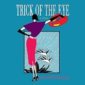 Trick of the Eye | [Jane Stanton Hitchcock]