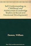 Self-understanding in childhood and adolescence