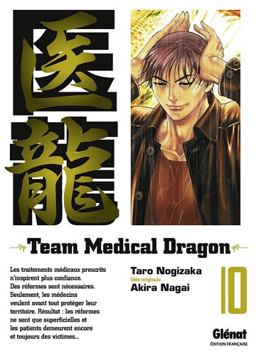 Gl&eacute;nat Team Medical Dragon, Tome 10 :
