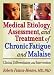 Medical Etiology, Assessment, and Treatment of Chronic Fatigue and Malaise: Clinical Differentiation and Intervention