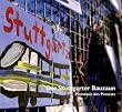 Der Stuttgarter Bauzaun: Phantasie des Protests