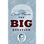 The Big Question: A Novel of Reality Television by the Author of Confessions of a Dangerous Mind
