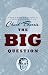 The Big Question: A Novel of Reality Television by the Author of Confessions of a Dangerous Mind