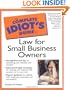 Complete Idiot's Guide to Law for Small Business Owners