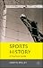 Sports History: A Practical Guide