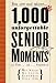 Books : 1,000 Unforgettable Senior Moments