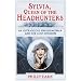 Sylvia, Queen Of The Headhunters: An Outrageous Englishwoman And Her Lost Kingdom