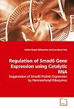 Regulation of Smad6 Gene Expression using Catalytic RNA: Suppression of Smad6 Protein Expression by Hammerhead Ribozymes