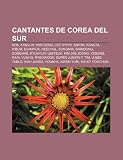 Cantantes de Corea del Sur: BoA, Kang-in, Han Geng, Lee Hyori, Siwon, Kangta, Kibum, Eunhyuk, Heechul, Sungmin, Shindong, Donghae, Kyuhyun (Spanish Edition)
